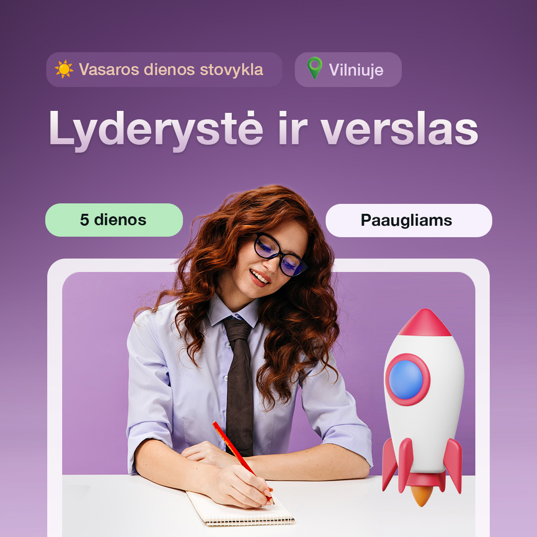 Edukacinė Pasimokome.lt stovykla: lyderystė ir verslas (paaugliams)