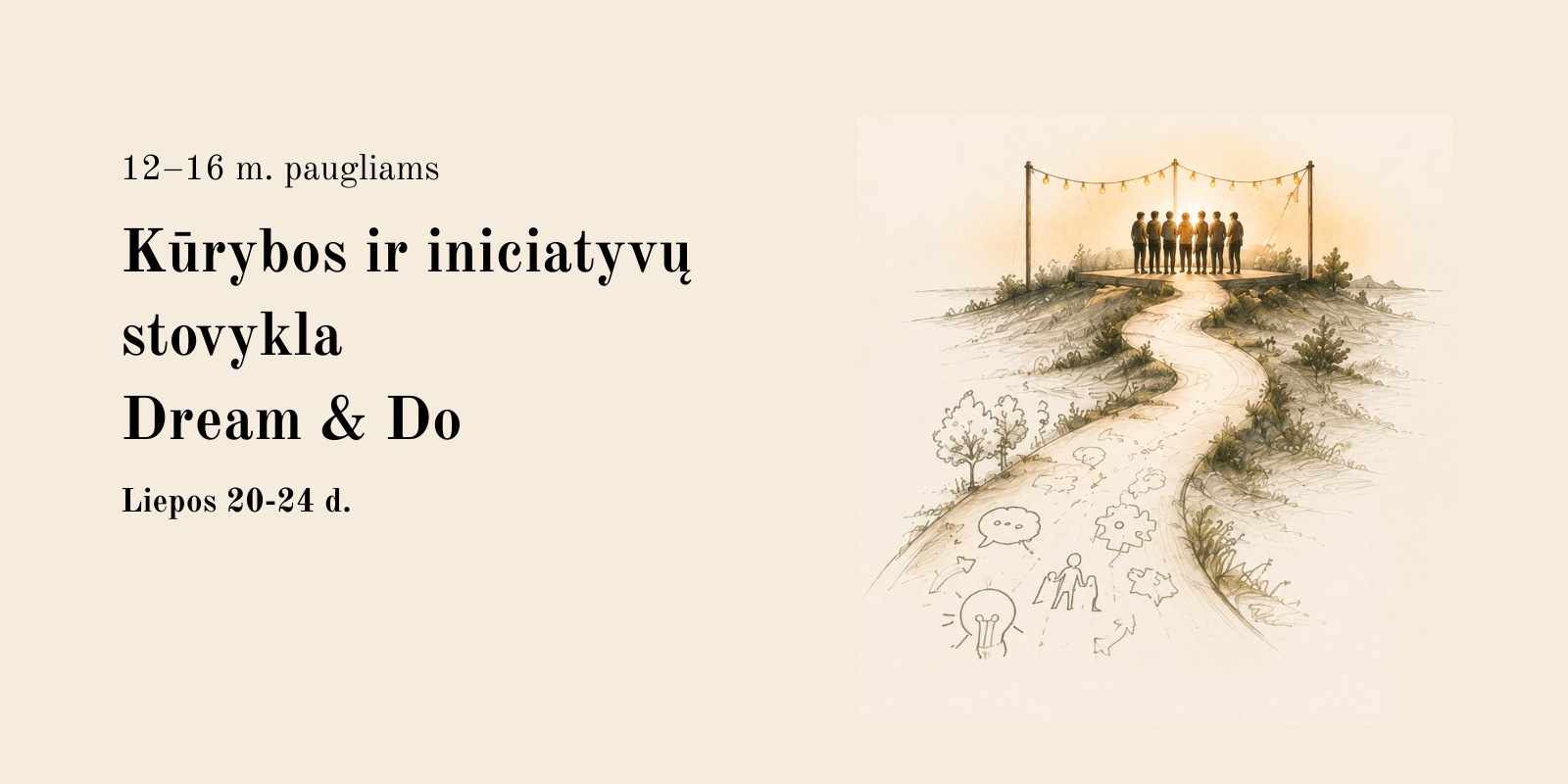 Kūrybos ir iniciatyvų stovykla Dream & Do
