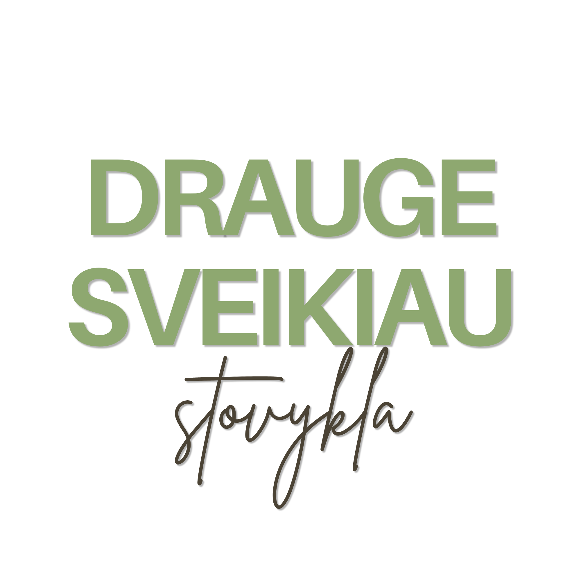 Stovykla Drauge sveikiau