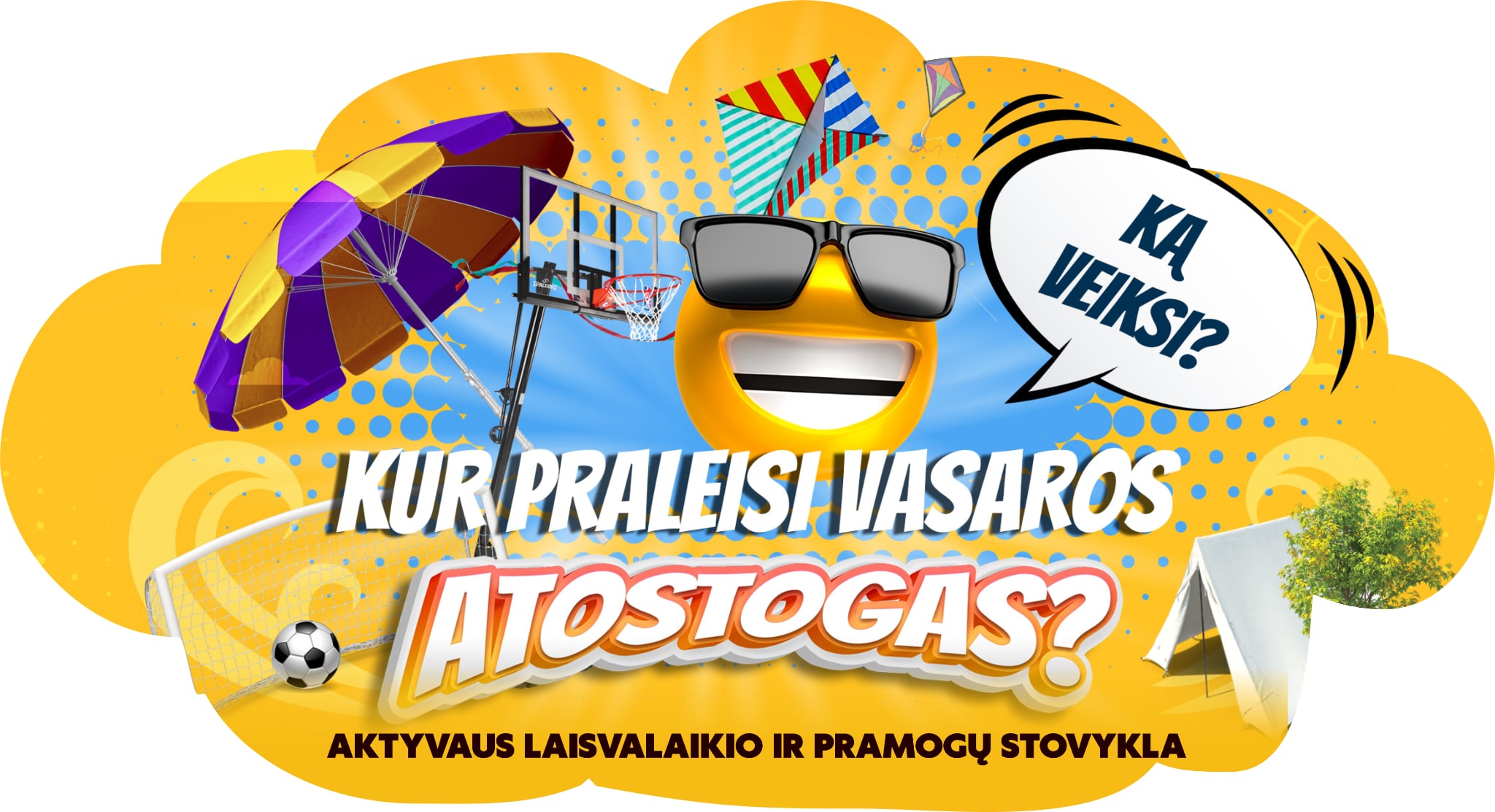 Aktyvaus laisvalaikio ir pramogų stovykla